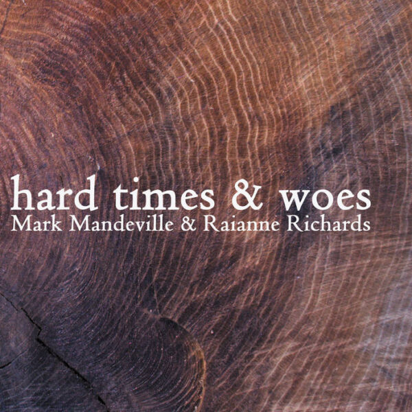 Hard Times & Woes